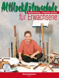 Altblockflötenschule für Erwachsene - Braun, Gerhard;Fischer, Johannes