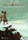 Im Land der Inuit, Die Reise nach Grönland