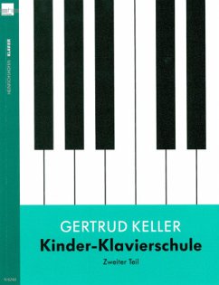 Kinder-Klavierschule / Kinder-Klavierschule (Band 2) - Keller, Gertrud