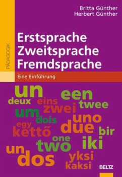 Erstsprache, Zweitsprache, Fremdsprache - Günther, Britta; Günther, Herbert