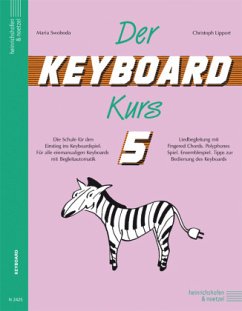 Der Keyboard-Kurs. Band 5 - Swoboda, Maria;Lipport, Christoph