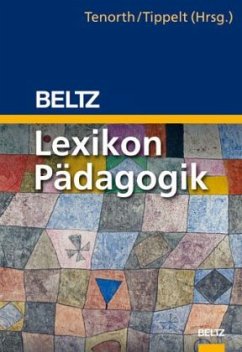 Beltz Lexikon Pädagogik - Tenorth, Heinz-Elmar / Tippelt, Rudolf (Hgg.)