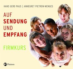 Auf Sendung und Empfang - Firmkurs - Paus, Hans G.;Pietron-Menges, Annegret
