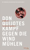 Don Quijotes Kampf gegen die Windmühlen