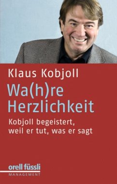 Wa(h)re Herzlichkeit - Kobjoll, Klaus