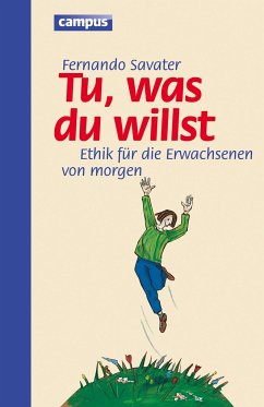 Tu was du willst - Savater, Fernando