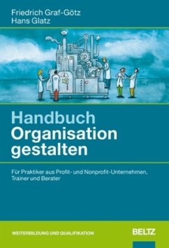 Handbuch Organisation gestalten - Glatz, Hans; Graf-Götz, Friedrich