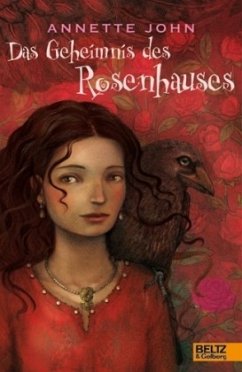 Das Geheimnis des Rosenhauses - John, Annette