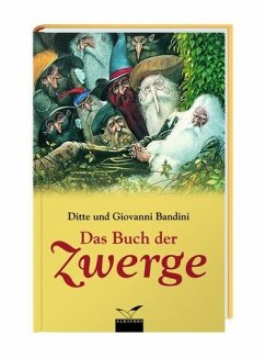Das Buch der Zwerge - Bandini, Ditte; Bandini, Giovanni