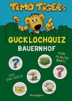 Timo Tigers Guckloch-Quiz, Bauernhof - Bartl, Almuth; Birck, Jan