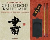 Kompaktkurs Chinesische Kalligrafie