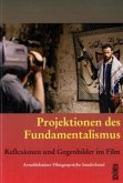 Projektionen des Fundamentalismus