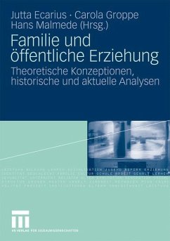 Familie und öffentliche Erziehung - Ecarius, Jutta / Groppe, Carola / Malmede, Hans (Hgg.)