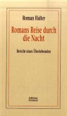 Romans Reise durch die Nacht