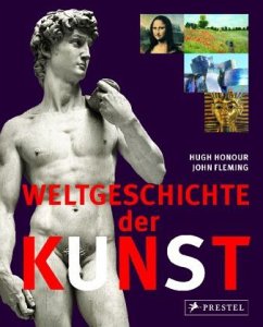 Weltgeschichte der Kunst - Honour, Hugh; Fleming, John