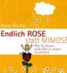 Endlich Rose statt Mimose - Bild 1