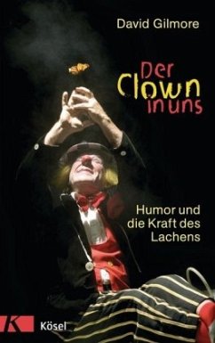 Der Clown in uns - Gilmore, David