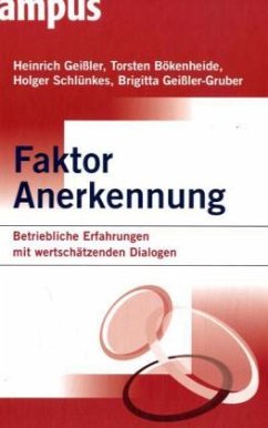 Faktor Anerkennung - Geißler, Heinrich / Bökenheide, Torsten / Schlünkes, Holger / Geißler-Gruber, Brigitta