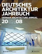 Deutsches Architektur Jahrbuch 2007/2008 - Cachola Schmal, Peter (Hrsg.)