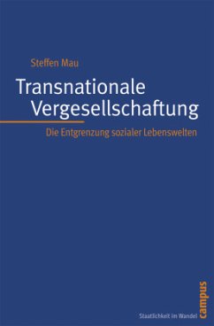 Transnationale Vergesellschaftung - Mau, Steffen