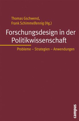 Forschungsdesign in der Politikwissenschaft Forschungsdesign in der Politikwissenschaft