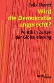 Wird die Demokratie ungerecht?