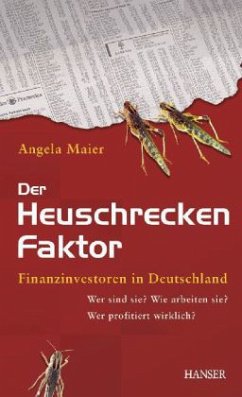 Der Heuschrecken-Faktor - Maier, Angela