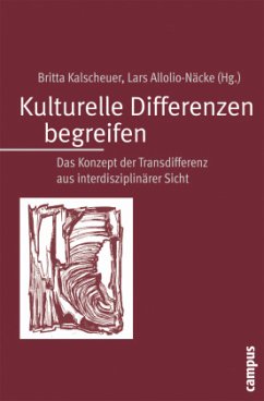 Kulturelle Differenzen begreifen - Kalscheuer, Britta / Allolio-Näcke, Lars (Hrsg.)
