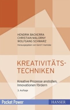 Kreativitätstechniken - Schwarz, Wolfgang;Malorny, Christian;Backerra, Hendrik