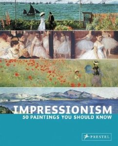 Cover Impressionism: 50 Paintings You Should Know