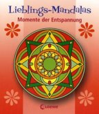 Lieblings-Mandalas, Momente der Entspannung