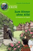 Zum Dinner ohne Alibi