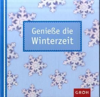 Genieße die Winterzeit