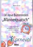 14 neue Büttenreden "Männerquatsch" 14 neue Büttenreden "Männerquatsch"