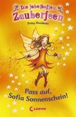 Pass auf, Sofia Sonnenschein! / Die fabelhaften Zauberfeen Bd.11 Pass auf, Sofia Sonnenschein! / Die fabelhaften Zauberfeen Bd.11