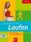 Das kommt vom Laufen