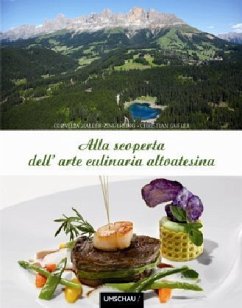Alla scoperta dell' arte cucinaria altoatesina - Haller-Zingerling, Cornelia;Gufler, Christian