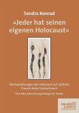 »Jeder hat seinen eigenen Holocaust«