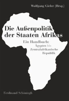 Die Außenpolitik der Staaten Afrikas - Gieler, Wolfgang (Hrsg.)