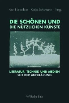 Die schönen und die nützlichen Künste - Hickethier, Knut / Schumann, Katja (Hgg.)