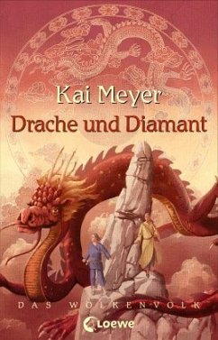 Drache und Diamant / Das Wolkenvolk Bd.3 - Meyer, Kai