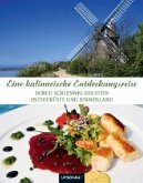 Eine kulinarische Entdeckungsreise durch Schleswig-Holstein, Ostseeküste und Binnenland
