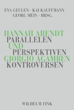 Hannah Arendt und Giorgio Agamben - Geulen, Eva / Kauffmann, Kai / Mein, Georg (Hrsg.)