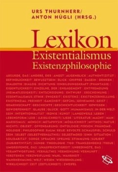 Lexikon Existenzialismus und Existenzphilosophie - Thurnherr, Urs / Hügli, Anton (Hgg.)