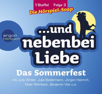 Das Sommerfest / ...und nebenbei Liebe, Audio-CDs, Staffel 1 Folge.3 Das Sommerfest / ...und nebenbei Liebe, Audio-CDs, Staffel 1 Folge.3