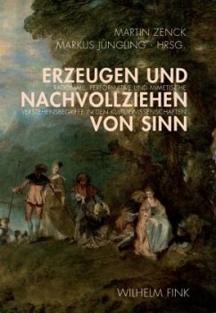 Erzeugen und Nachvollziehen von Sinn - Jüngling, Martin (Wiss. Beratg.)