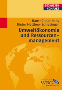 Umweltökonomie und Ressourcenmanagement - Haas, Hans-Dieter; Schlesinger, Dieter M.