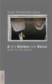 B wie Bleiben wie Beirut