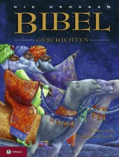 Die großen Bibel-Geschichten - Hula, Saskia; D'Incalci, Tommaso