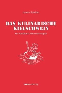 Das kulinarische Kielschwein - Schröter, Lorenz